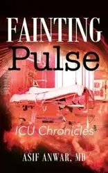 Fainting Pulse - Anwar MD Asif