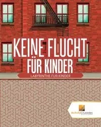 Keine Flucht Für Kinder - Activity Crusades