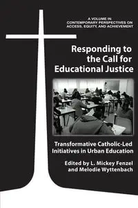 Responding to the Call for Educational Justice - Fenzel L. Mickey