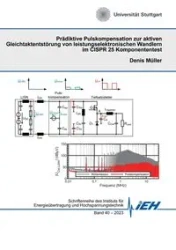 Prädiktive Pulskompensation zur aktiven Gleichtaktentstörung von leistungselektronischen Wandlern im CISPR 25 Komponententest - Denis Müller