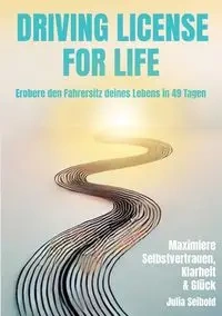 Driving License for Life - Julia Seibold