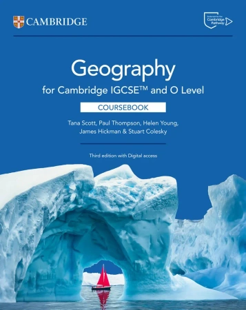Cambridge IGCSE and O Level Geography. Coursebook with Digital Access (2 Years) - Tana Scott, Paul Thompson, Helen Young, James Hickman, Stuart Colesky