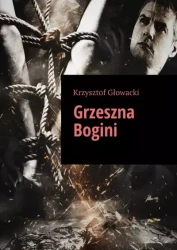 Grzeszna Bogini - Krzysztof Głowacki