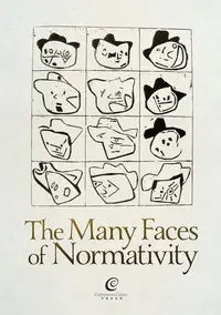 The Many Faces of Normativity - Brożek Bartosz, Hohol Mateusz, Stelmach Jerzy
