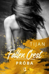 Próba fallen crest Tom 4 - Tijan Meyer