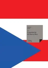 Constitución de Puerto Rico - Varios Autores