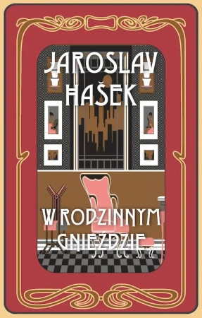W rodzinnym gnieździe i inne historie - Jaroslav Hasek