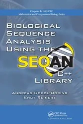 Biological Sequence Analysis Using the SeqAn C++ Library - Andreas Gogol-Döring