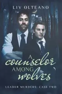 A Counselor Among Wolves - Olteano Liv