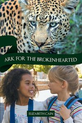 Ark for the Brokenhearted - Elizabeth Cain