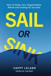 SAIL OR SINK - Leland Cappy