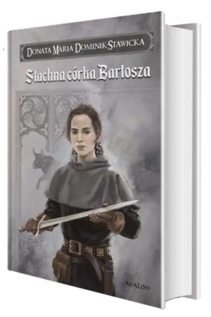 Saga Rodu Wezenborgów. Stachna córka Bartosza - Donata Maria Dominik-Stawicka, Kazimierz Wasilews
