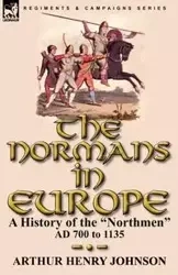 The Normans in Europe - Johnson Arthur Henry