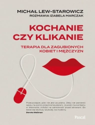 eBook Kochanie czy klikanie - Michał Lew-Starowicz epub mobi