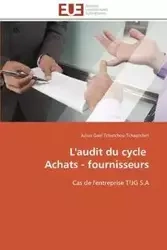 L'audit du cycle   achats - fournisseurs - TCHAPTCHET-J