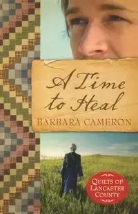A Time to Heal - Cameron Barbara