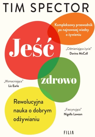 eBook Jeść zdrowo. Rewolucyjna nauka o dobrym odżywianiu - Tim Spector epub mobi