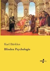 Blinden Psychologie - Karl Bürklen