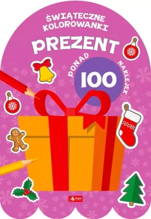 Prezent. Kolorowanka z naklejkami - opracowanie zbiorowe