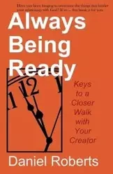Always Being Ready - Daniel Roberts