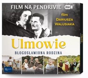 Ulmowie Błogosławiona Rodzina - film na pendrive