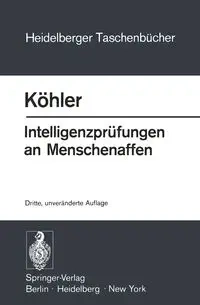 Intelligenzprüfungen an Menschenaffen - Köhler W.