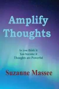 Amplify Thoughts - Suzanne Massee K