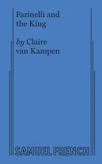 Farinelli and the King - Van Claire Kampen