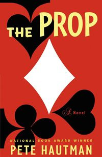 The Prop - Pete Hautman