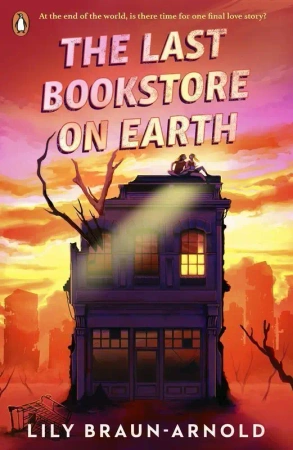 The last bookstore on Earth wer. angielska - Lily Braun-Arnold