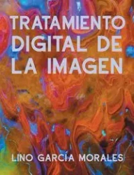 Tratamiento Digital de la Imagen - Lino García Morales