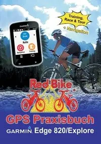 GPS Praxisbuch Garmin Edge 820 / Explore - RedBike Nußdorf
