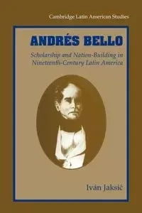 Andres Bello - Ivan Jaksic