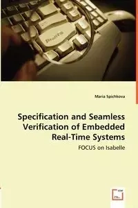 Specification and Seamless Verification of Embedded Real-Time Systems - FOCUS on Isabelle - Maria Spichkova