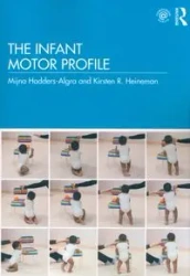 The Infant Motor Profile - Hadders-Algra Mijna, Kirsten R. Heineman