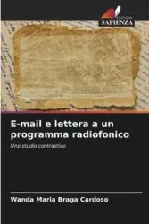 E-mail e lettera a un programma radiofonico - Wanda Maria Cardoso Braga