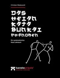 Das Heian Kata Bunkai Phänomen - Christian Wedewardt