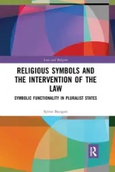Religious Symbols and the Intervention of the Law - Sylvie Bacquet