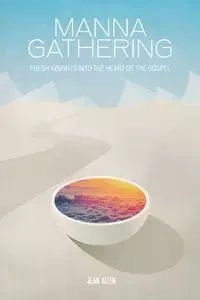 MANNA GATHERING - Allen Jean