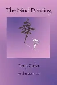 The Mind Dancing - Tony Zurlo