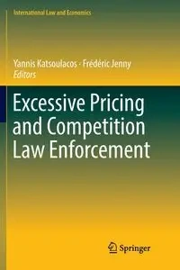 Excessive Pricing and Competition Law Enforcement - Katsoulacos Yannis