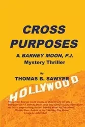 CROSS PURPOSES - Thomas Sawyer B
