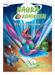 Era dinozaurów T.2 Czas gigantów, czyli... - praca zbiorowa