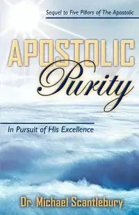 Apostolic Purity - Michael Scantlebury