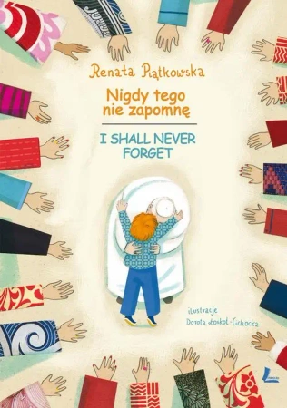 Nigdy tego nie zapomnę - Renata Piątkowska
