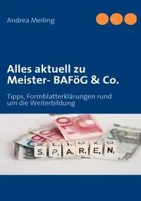 Alles aktuell zu Meister- BAFöG & Co. - Andrea Meiling