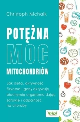 Potężna moc mitochondriów - Chris Michalk