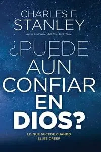 ¿Puede aún confiar en Dios? | Softcover  | Can You Still Trust God? - Stanley Charles