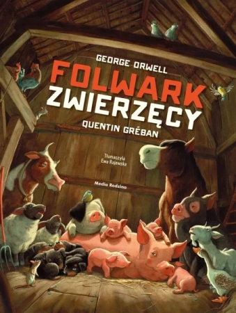 Folwark zwierzęcy - George Orwell, Ewa Rajewska