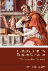 Understanding Religious Conversion - Kim Dong Young